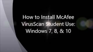 How to Install McAfee VirusScan Student Use Windows 7 8 amp 10 [upl. by Langill]