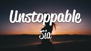 Sia  Unstoppable Lyrics [upl. by Hnib]