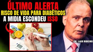 Lair Ribeiro REVELA 3 SEGREDOS PARA ACABAR com a DIABETES  DIABESIDADES e EMAGRECER de VEZ [upl. by Puff]