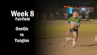 One6ix vs Yungins  Fairfield Wednesday Oztag Div 1  Week 8 [upl. by Ita]