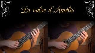 Yann Tiersen  La Valse dAmélie Acoustic Classical Guitar Fingerstyle Music Cover [upl. by Hatfield]