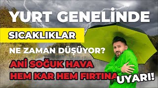 Yurt Genelinde Sıcaklıklar Ne Zaman Düşüyor  Ani Soğuk Hava  Hem Kar Hem Fırtına Uyarı [upl. by Livia]