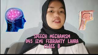 Middle test quotSPEECH MECHANISMquot 045 Izmi Febrianty Laora B [upl. by Gene]