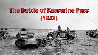 The Battle of Kasserine Pass 1943 [upl. by Bendicty242]