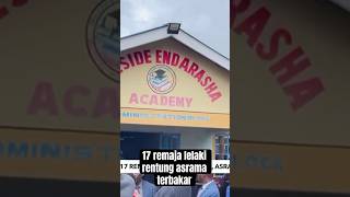 17 remaja lelaki rentung asrama terbakar [upl. by Moffit]