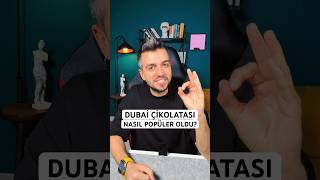 Dubai Çikolatası Nasıl Popüler Oldu [upl. by Anelra]