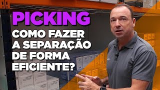 PICKING COMO MELHORAR O PROCESSO DE SEPARAÇÃO [upl. by Cima]