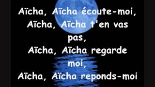 Cheb Khaled  Aicha paroles lyrics [upl. by Va]