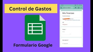 COMO HACER UN FORMULARIO DE CONTROL DE GASTOS EN GOOGLE FORMS [upl. by Nerred]