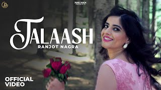 Talaash  Ranjot Nagra Official Video Garry Deol  Juke Dock [upl. by Mills]