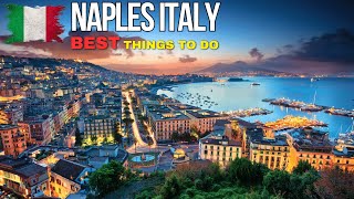 BEST things to do in NAPLES Italy 2024  Travel Guide [upl. by Gniy164]