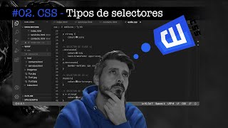 02 Curso CSS  Como aplicar estilos CSS Los SELECTORES para seleccionar elementos HTML [upl. by Mapel617]