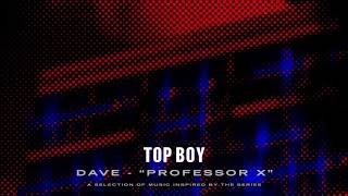 Dave  Professor X Top Boy Official Audio [upl. by Hewet33]