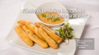 Filetto di ombrina boccadoro con pastella al vino [upl. by Sirrap]