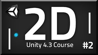 2 How to make a 2D Game  Unity 43 Tutorial [upl. by Syck78]