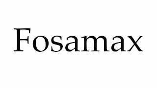 How to Pronounce Fosamax [upl. by Aniehs365]