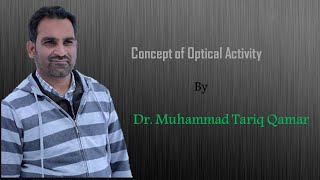 Optical Activity Dr M Tariq Qamar [upl. by Samal]