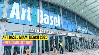 MIAMI ART WEEK ART BASEL MIAMI BEACH 2023  MERIDIAN SECTION [upl. by Lonnie]