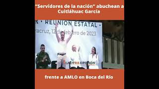 “Servidores de la nación” abuchean a Cuitláhuac García frente a AMLO en Boca del Río [upl. by Akihsar147]