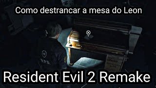 Como destrancar a mesa do Leon Resident Evil 2 remake  Como abrir a mesa do Leon no Resident Evil [upl. by Che]