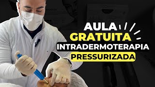 INTRADERMOTERAPIA PRESSURIZADA  AULA GRATUITA [upl. by Theadora]