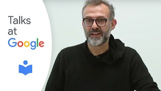 Never Trust a Skinny Italian Chef  Massimo Bottura  Talks at Google [upl. by Naves]