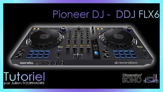 TUTORIEL  PIONEER DJ  DDJFLX6 par Julien TOURNADRE [upl. by Etnuahs]