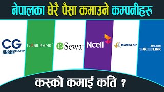 Top 15 Richest Company in Nepal  Income  Net Worth  CG Group Ncell Esewa Etc [upl. by Fiorenza232]