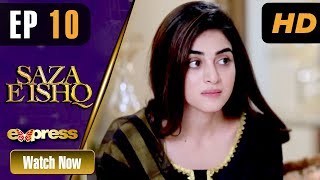 Pakistani Drama  Saza e Ishq  Episode 10  Express TV Dramas  Azfar Hamayun Anmol [upl. by Norbert520]