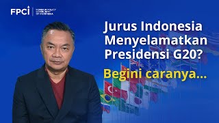 Jurus Indonesia Menyelamatkan Presidensi G20 Begini caranya [upl. by Sheya905]