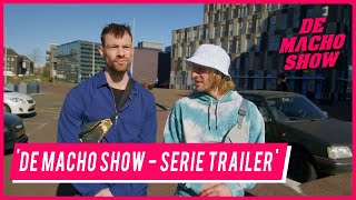 DE MACHO SHOW  SERIE TRAILER [upl. by Annekim]