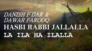 Hasbi Rabbi Jallallah  Danish F Dar amp Dawar Farooq  Full Naat With Lyrics [upl. by Luigi]