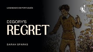 Digorys Regret — Sarah Sparks legendado PTBR [upl. by Ujawernalo]