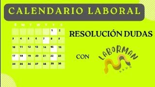 Calendario Laboral casos prácticos con Laborman [upl. by Eliathas]