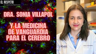 Sonia Villapol y la Medicina de Vanguardia para el Cerebro [upl. by Acinomad746]