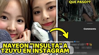 NAYEON quotINSULTAquot A TZUYU SU COMPAÑERA DE TWICE QUE FUE LO QUE PASO [upl. by Wheelwright]