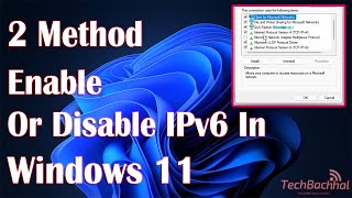 Enable Or Disable IPv6 In Windows 11  2 Fix How To [upl. by Kriste]