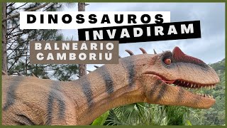 Nova atração em Balneário Camboriú  Vale a pena visitar o parque dos dinossauros Nossas opiniões [upl. by Gervase]