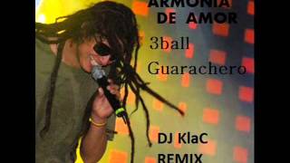 Armonia de Amor  Gondwana  DJ KlaC 3Ball Remix [upl. by Eyllom]