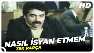 Nasıl İsyan Etmem  İbrahim Tatlıses Eski Türk Filmi Tek Parça [upl. by Yerga]