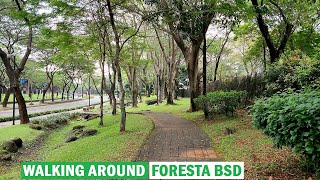 WALKING AROUND FORESTA BSD 🏡 BUMI FORESTA  BUMI SERPONG DAMAI ❕ [upl. by Eniloj]