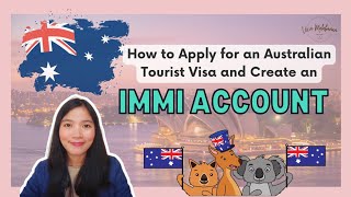 How to Apply for an AUSTRALIAN Tourist Visa and Create an ImmiAccount  Vien Malabanan [upl. by Airretal]