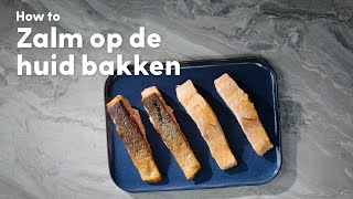 Zalm bakken op de huid zo doe je dat  How to  Allerhande [upl. by Heddie]