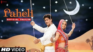 Paheli  Trailer  Now in HD  Shah Rukh Khan Rani Mukherji  A film by Amol Palekar [upl. by Drawoh]