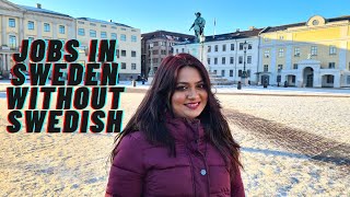 WITHOUT SWEDISH JOBS IN SWEDEN  स्वीडिश बिना नौकरी स्वीडन में  SPARKLEWITHJYOTI [upl. by Ainavi]