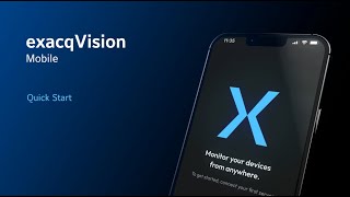 exacqVision Mobile  Quick Start Video [upl. by Ydasahc907]