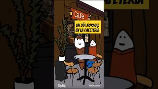 Un día normal en la cafetería [upl. by Norahs]