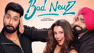 Bad News Full HD Movie in Hindi  Vicky Kaushal  Tripti Dimri  Ammy V ❘ Anand T badnews viral [upl. by Fanchet]