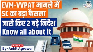 In VVPAT Case Supreme Courts 2 Big Directions on EVMs Symbol Units  Lok Sabha 2024  UPSC [upl. by Lednic922]