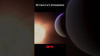 JWST gives insight into 55 Cancri es atmosphere [upl. by Thain386]